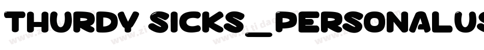 Thurdy Sicks_PersonalUseOnly字体转换